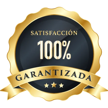 Satisfacción 100% Garantizada